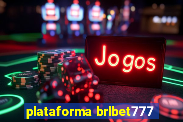 plataforma brlbet777